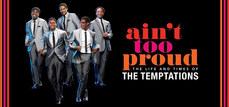 Ain't Too Proud The Life and Times of The Temptations Tickets